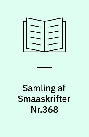 Samling af Smaaskrifter Nr.368