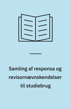 Samling af responsa og revisornævnskendelser til studiebrug : revisionaprincipper og -metoder