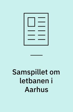 Samspillet om letbanen i Aarhus
