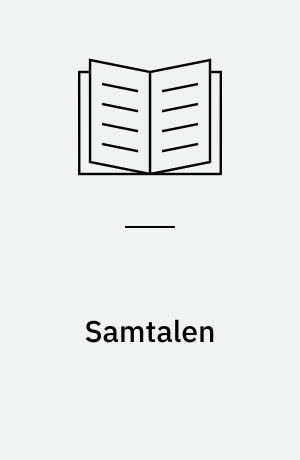 Samtalen : et værktøj i uddannelses- og erhvervsvalgsprocessen