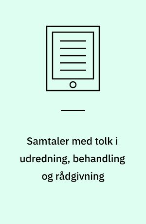 Samtaler Med Tolk I Udredning, Behandling Og Rådgivning Af Tatiana ...