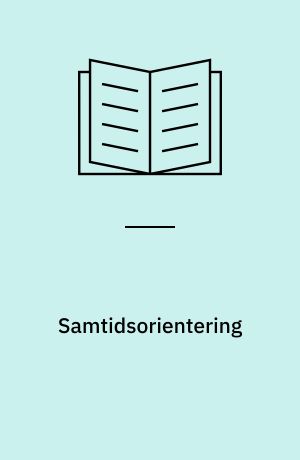 Samtidsorientering : modeller for indholdet i faget