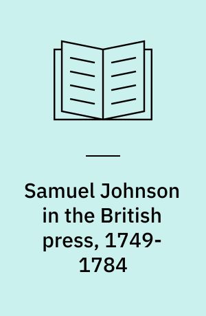 Samuel Johnson in the British press, 1749-1784 : A chronological checklist