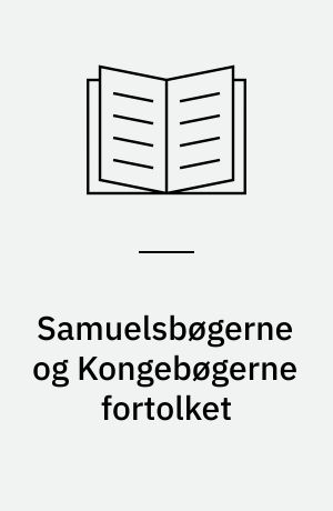 Samuelsbøgerne og Kongebøgerne fortolket