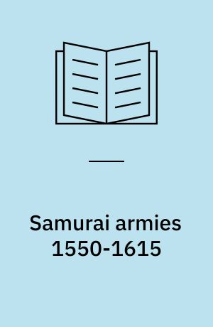 Samurai armies 1550-1615
