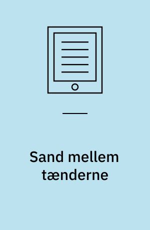 Sand mellem tænderne : tekstarbejde, du mærker