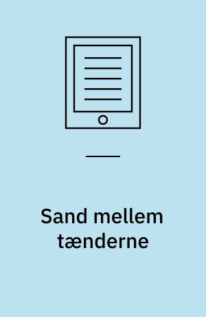 Sand mellem tænderne : tekstarbejde, du mærker