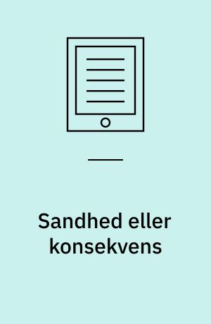 Sandhed eller konsekvens