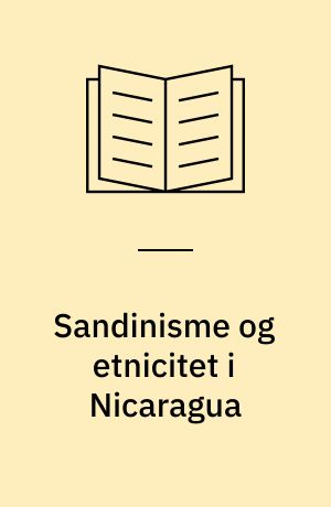 Sandinisme og etnicitet i Nicaragua