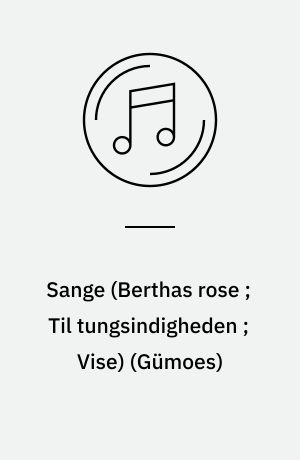 Sange (Berthas rose ; Til tungsindigheden ; Vise): Thème varié nr. 2 : a la norwegienne