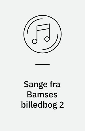 Sange fra Bamses billedbog 2