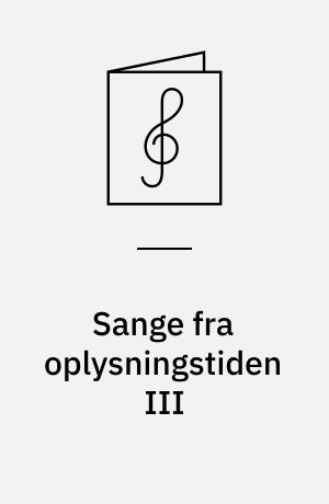 Sange fra oplysningstiden III