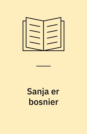 Sanja er bosnier