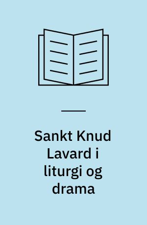 Sankt Knud Lavard i liturgi og drama
