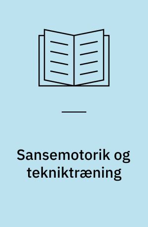 Sansemotorik og tekniktræning