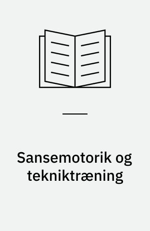 Sansemotorik og tekniktræning