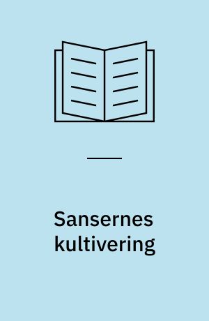 Sansernes kultivering : Henning Damgaard-Sørensen og LO-skolen
