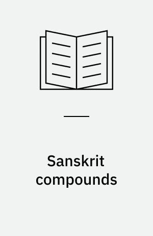 Sanskrit compounds : a philosophical study