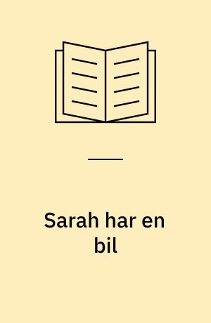 Sarah har en bil