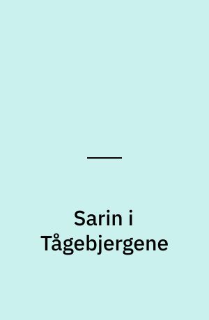 Sarin i Tågebjergene