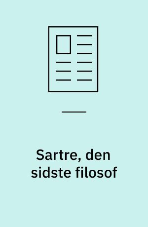 Sartre, den sidste filosof