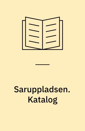 Saruppladsen. Katalog