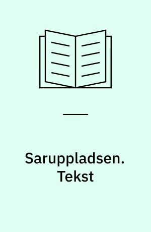 Saruppladsen. Tekst