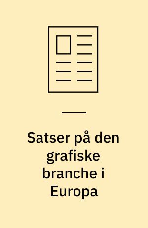 Satser på den grafiske branche i Europa