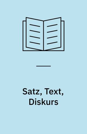 Satz, Text, Diskurs : Akten des 27. Linguistischen Kolloquiums, Münster 1992