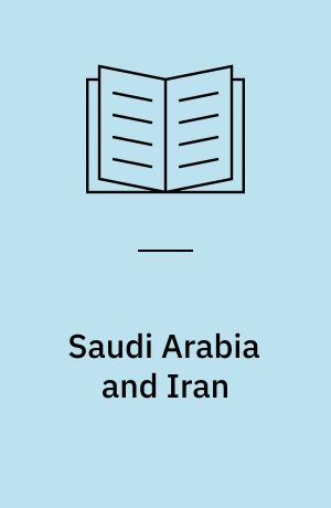 Saudi Arabia and Iran : soft power rivalry in the Middle East