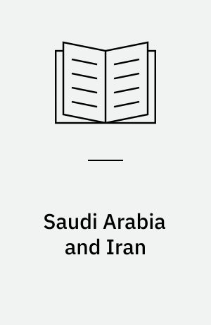 Saudi Arabia and Iran : soft power rivalry in the Middle East