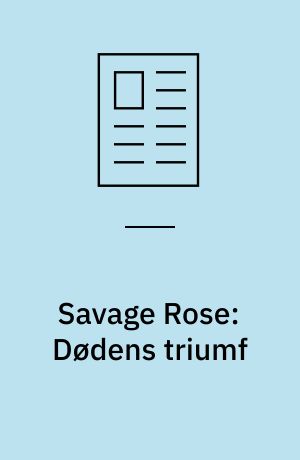 Savage Rose: Dødens triumf