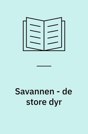 Savannen - de store dyr
