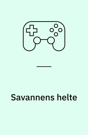 Savannens helte