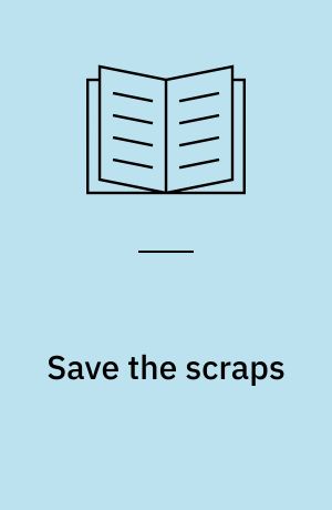 Save the scraps : great quilts from small bits