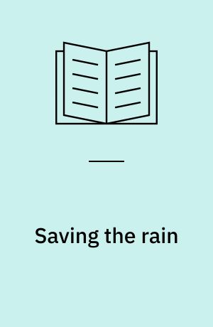 Saving the rain