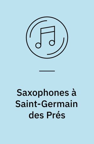 Saxophones à Saint-Germain des Prés