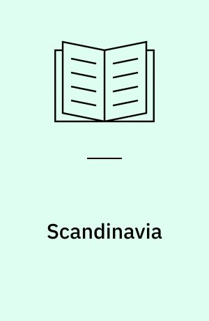 Scandinavia : a political history of Denmark, Norway and Sweden from 1513 to 1900