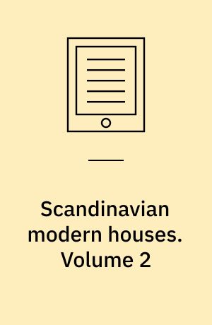 Scandinavian modern houses : the spirit of nordic light. Volume 2