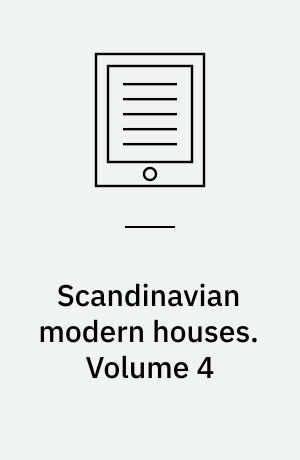 Scandinavian modern houses : the spirit of nordic light. Volume 4