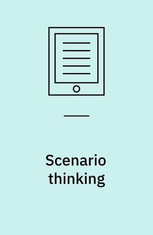 Scenario thinking : a historical evolution of strategic foresight