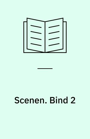 Scenen. Bind 2