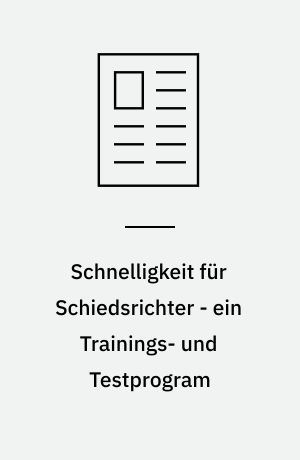 Schnelligkeit für Schiedsrichter - ein Trainings- und Testprogram