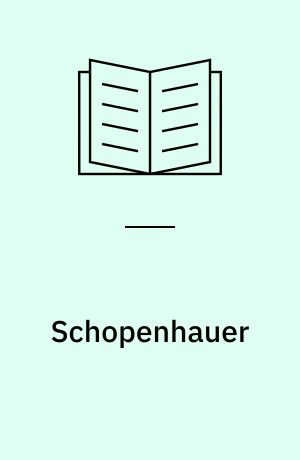 Schopenhauer : biografi & tekst