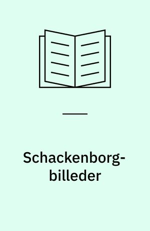 Schackenborg-billeder : godsinspektør H.C. Davidsen og hans fotografiapparat