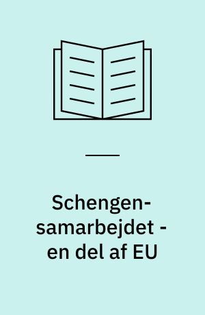 Schengen-samarbejdet - en del af EU