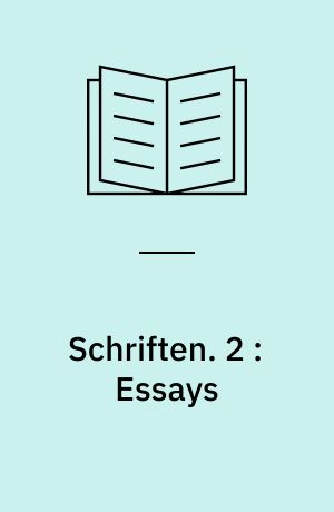 Schriften. 2 : Essays