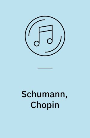 Schumann, Chopin