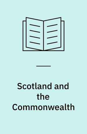 Scotland and the Commonwealth : Letters and Papers ...