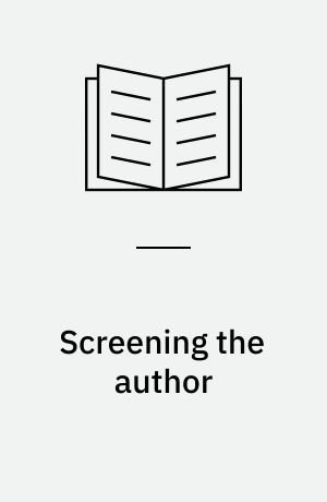 Screening the author : the literary biopic